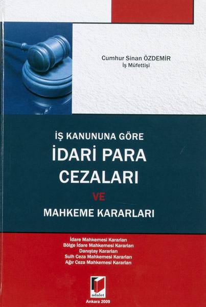 İş Kanununa Göre İdari Para Cezaları ve Mahkeme Kararları