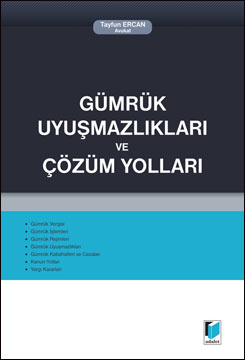 Gümrük Uyuşmazlıkları Ve Çözüm Yolları