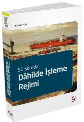 50 Soruda Dahilde İşleme Rejimi