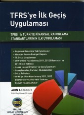 TFRS’ye İlk Geçiş Uygulaması