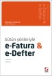 Bütün Yönleriyle e–Fatura & e–Defter