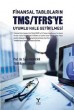 Finansal Tabloların TMS/TFRS ye Uyumlu Hale Getirilmesi