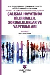 Çalışma Hayatında Bildirimler, Sorumluluklar ve Yaptırımları