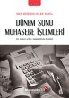 Dönem Sonu Muhasebe İşlemleri