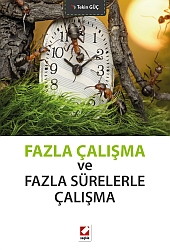 Fazla Çalışma ve Fazla Sürelerle Çalışma