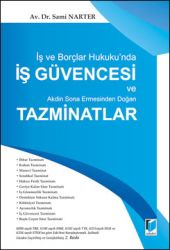 İş Güvencesi ve Akdin Sona Ermesinden Doğan Tazminatlar