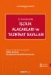 İş Hukukunda İşçilik Alacakları ve Tazminat Davaları, Örnek Dilekçeler ve Bilirkişi Raporları