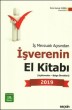 İş Mevzuatı Açısından İşverenin El Kitabı 2019 (Açıklamalar-Belge Örnekleri)