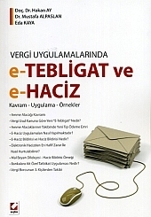 Vergi Uygulamalarında e–Tebligat ve e–Haciz