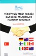 Türkiye’ nin Taraf Olduğu Bazı Vergi Anlaşmaları Hakkında Yorumlar