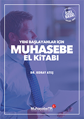 Yeni Başlayanlar İçin Muhasebe El Kitabı